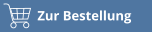Zur Bestellung