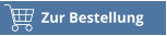 Zur Bestellung