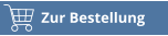 Zur Bestellung